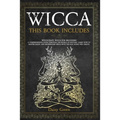 Wicca: This Book Includes: Witchcraft, Wicca For Beginners. A Comprehensive Guide Through the World of Witches. Learn How to - Paperback