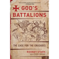God's Battalions: The Case for the Crusades - Paperback