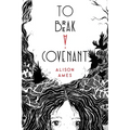 To Break a Covenant - Hardcover