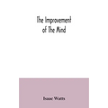 The improvement of the mind - Paperback