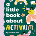 A Little Book about Activism - Board Book