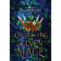 Enchanting the Elven Mage - Hardcover