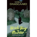 Witch Way to Murder: An Ophelia and Abby Mystery - Mass Market Paperbound