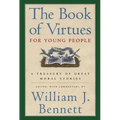 The Book of Virtues for Young People: A Treasury of Great Moral Stories - Hardcover