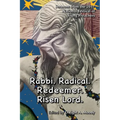 Rabbi. Radical. Redeemer. Risen Lord.: Sermons from the 2017 National Festival of Young Preachers - Paperback