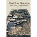 The Ulster Plantation in the Counties of Armagh and Cavan 1608-41: Aspects of the Rising - Paperback