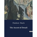 The Ascent of Denali - Paperback