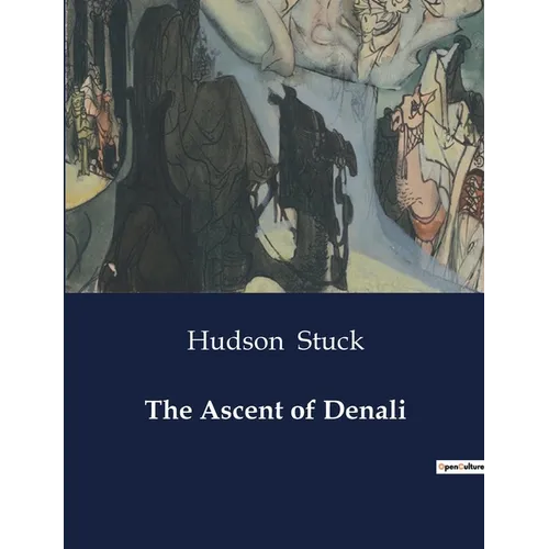 The Ascent of Denali - Paperback