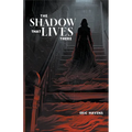 The Shadow That Lives There - Paperback
