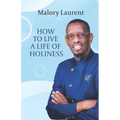 How to Live a Life of Holiness - Paperback