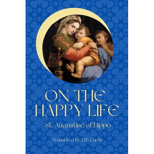 On the Happy Life - Paperback