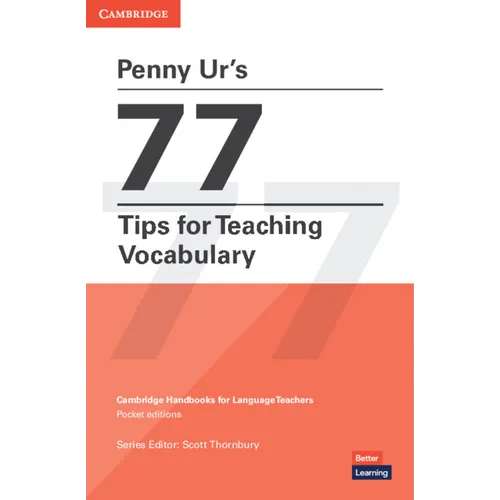 Penny Ur's 77 Tips for Teaching Vocabulary: Cambridge Handbooks for Language Teachers Pocket Editions - Paperback