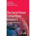 The Great Power Competition Volume 3: Cyberspace: The Fifth Domain - Hardcover