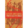 Savage Anesthesia - Paperback