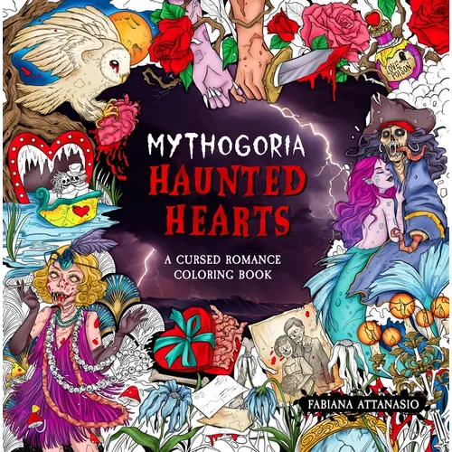 Mythogoria: Haunted Hearts: A Cursed Romance Coloring Book - Paperback