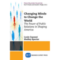 Public Relations for the Public Good: How PR has shaped America's Social Movements - Paperback