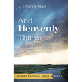 And Heavenly Things - Paperback