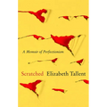 Scratched: A Memoir of Perfectionism - Paperback