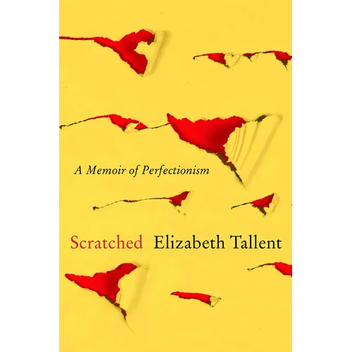 Scratched: A Memoir of Perfectionism - Paperback