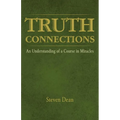Truth Connections: An Understanding of a Course in Miracles - Paperback