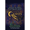 Quests: Searching for Heroes, Scoundrels, Star-Gazers, and a Mermaid Queen - Paperback