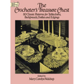 The Crocheter's Treasure Chest: 80 Classic Patterns for Tablecloths, Bedspreads, Doilies and Edgings - Paperback