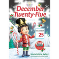 December Twenty-Five: 12/25 - Paperback