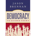 Democracy: A Guided Tour - Hardcover