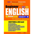 Preston Lee's Beginner English With Workbook Section Lesson 21 - 40 For Spanish Speakers (British Version) - Paperback