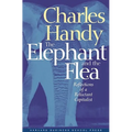 Elephant and the Flea: Reflections of a Reluctant Capitalist - Paperback