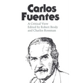 Carlos Fuentes: A Critical View - Paperback