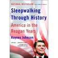 Sleepwalking Through History: America in the Reagan Years - Paperback