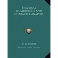 Practical Numerology and Character Analysis - Hardcover