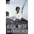 High, Wide and Frightened - Paperback