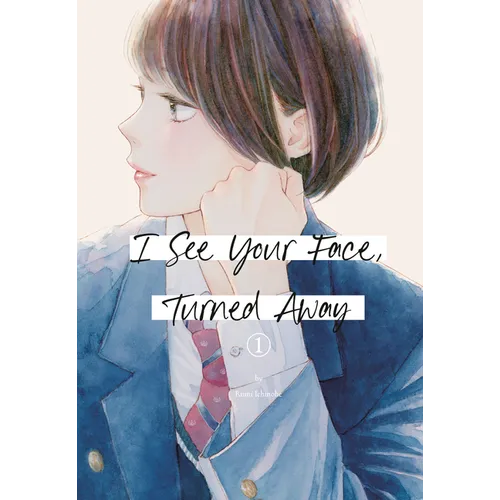 I See Your Face, Turned Away 1 - Paperback
