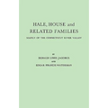 Hale, House and Related Families, Mainly of the Connecticut River Valley - Paperback