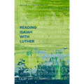 Reading Isaiah with Luther - Paperback