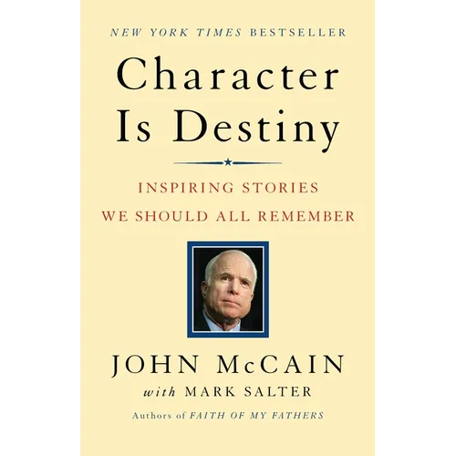 Character Is Destiny: Inspiring Stories We Should All Remember - Paperback