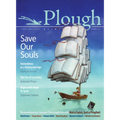 Plough Quarterly No. 13 - Save Our Souls: Inwardness in a Distracted Age - Paperback