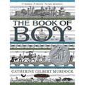 The Book of Boy: A Newbery Honor Award Winner - Hardcover