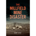 The Millfield Mine Disaster - Paperback