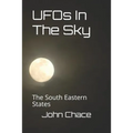 UFOs In The Sky: The South Eastern States - Paperback