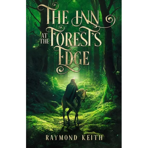 The Inn at the Forest's Edge: A Fantasy Novelette - Paperback