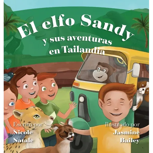 El Elfo Sandy y Sus Aventuras en Tailandia - Hardcover