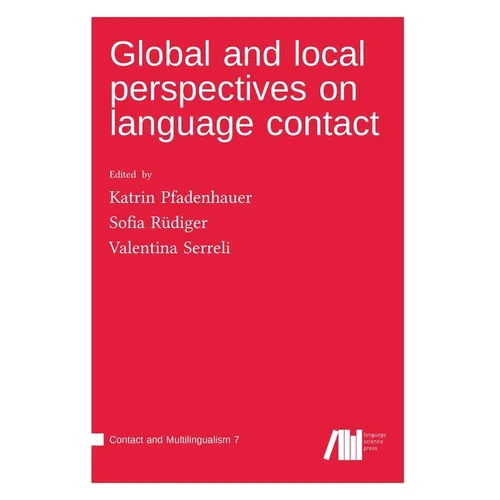Global and local perspectives on language contact - Hardcover