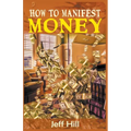 How to Manifest Money - Paperback