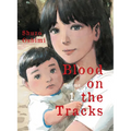 Blood on the Tracks 1 - Paperback