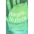 Turning to Earth: Stories of Ecological Conversion - Paperback