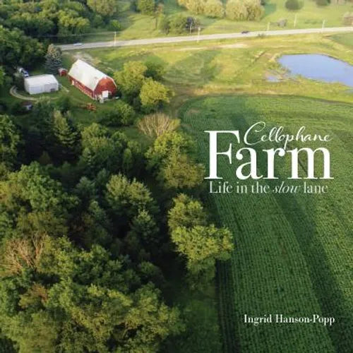 Cellophane Farm: Life in the slow lane - Paperback