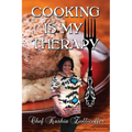 Cooking is My Therapy - Paperback